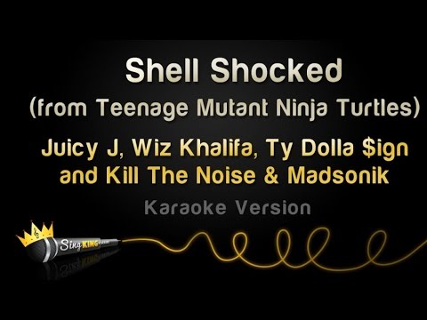 Juicy J, Wiz Khalifa, Ty Dolla $ign - Shell Shocked (TMNT Theme)