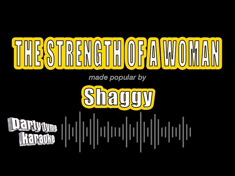 Shaggy - The Strength of a Woman