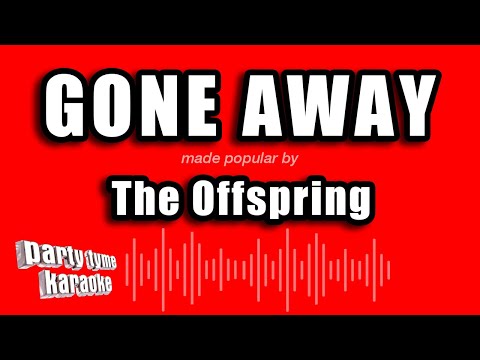 The Offspring - Gone Away