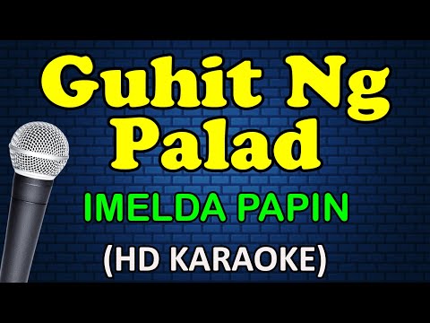 Imelda Papin - GUHIT NG PALAD