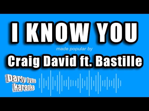 Craig David feat. Bastille - I Know You