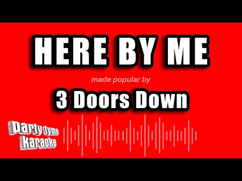 3 Doors Down - Here By Me