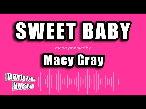 Macy Gray - Sweet Baby