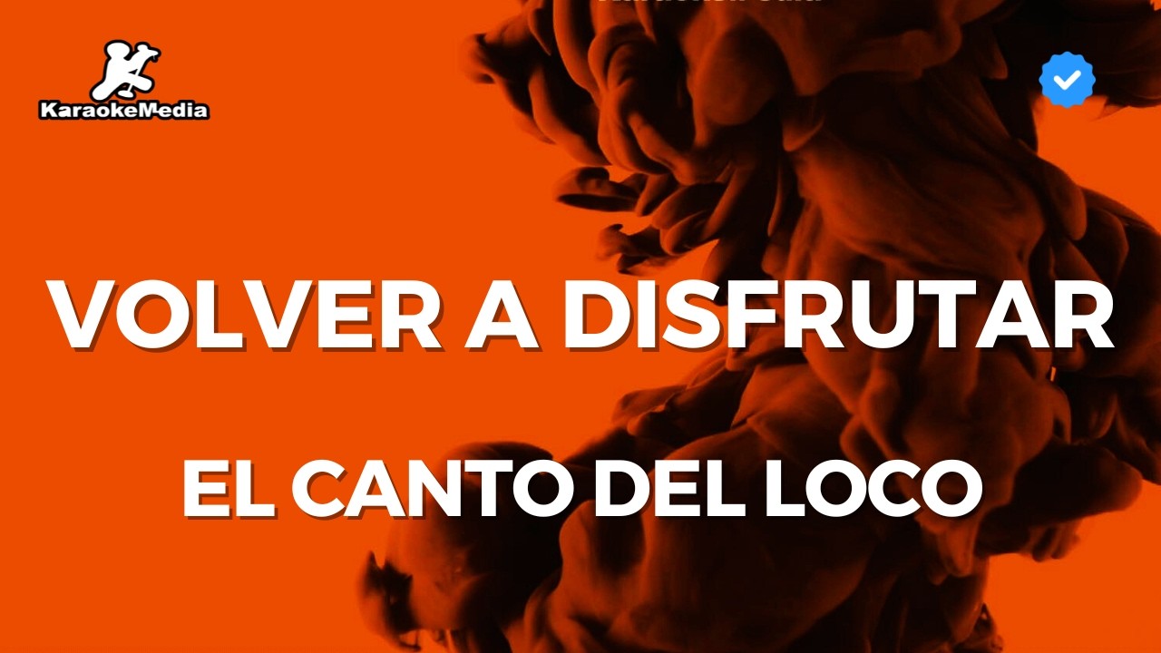 El Canto del Loco - Volver a disfrutar