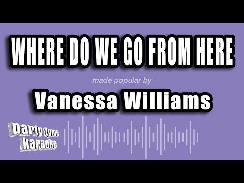 Vanessa Williams - Where Do We Go From Here
