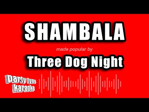 Three Dog Night - Shambala