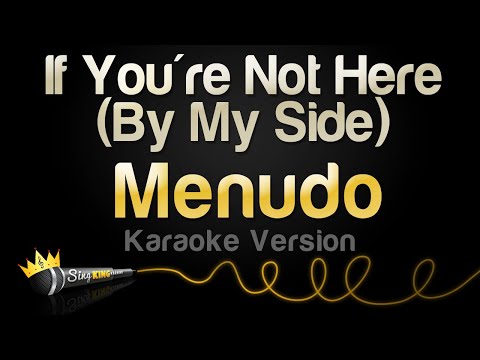 Menudo - If You're Not Here (By My Side)