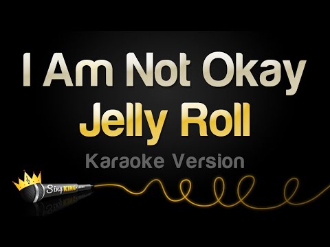 Jelly Roll - I Am Not Okay