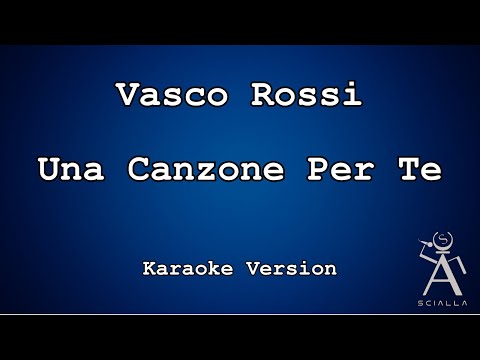 Vasco Rossi - Una Canzone Per Te