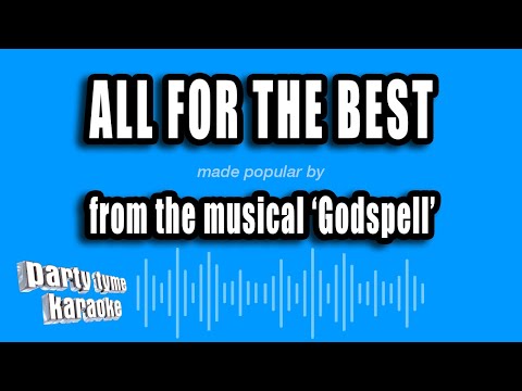 Godspell - All For The Best