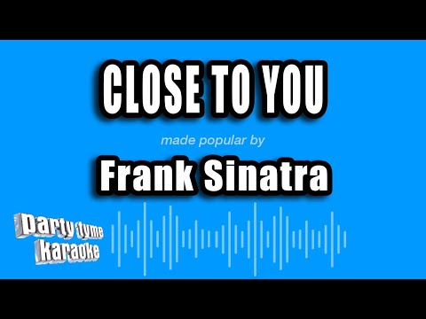 Frank Sinatra - Close To You
