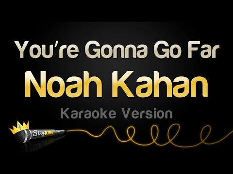 Noah Kahan - You’re Gonna Go Far