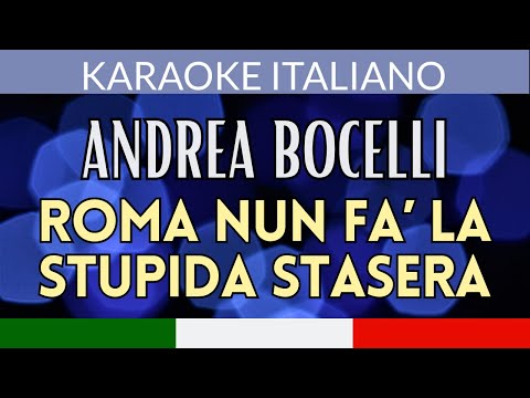 Andrea Bocelli - Roma nun fa' la stupida stasera (con testo)