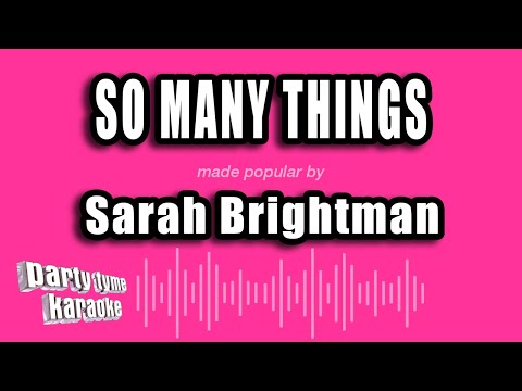Sarah Brightman - So Many Things