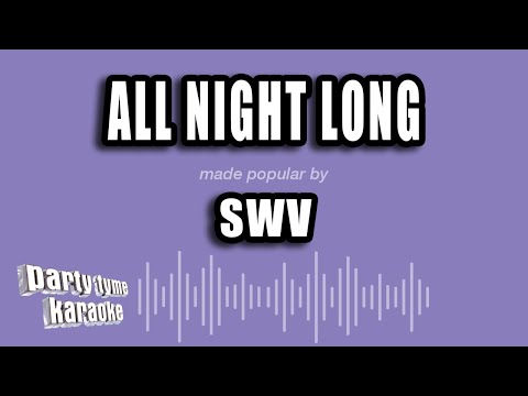 SWV - All Night Long