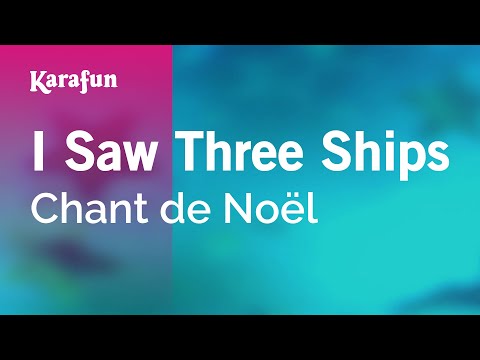 Christmas Carol - I Saw Three Ships