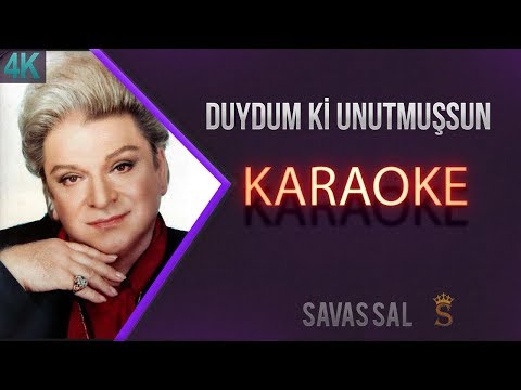 Duydum ki Unutmuşsun