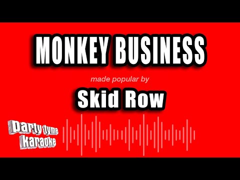 Skid Row - Monkey Business