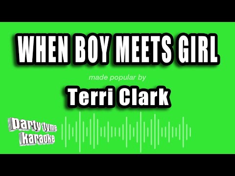Terri Clark - When Boy Meets Girl