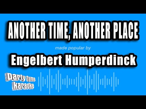 Engelbert Humperdinck - Another Time, Another Place