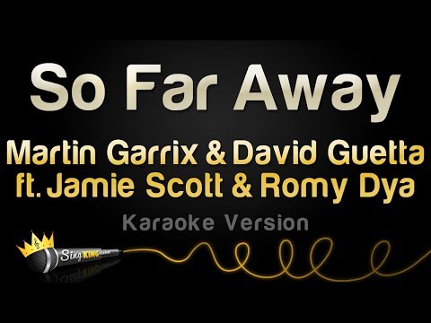 Martin Garrix & David Guetta - So Far Away (ft. Jamie Scott & Romy Dya)