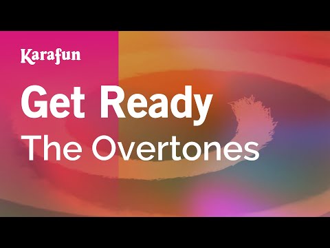 The Overtones - Get Ready
