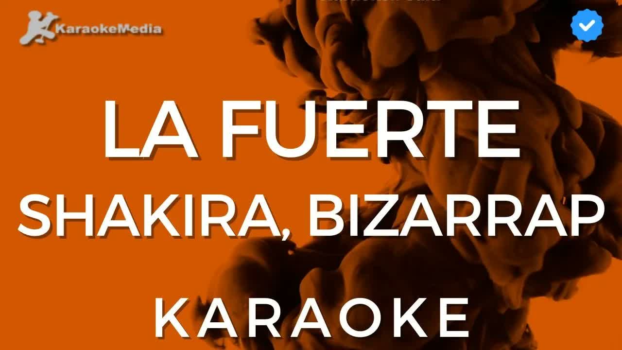 Shakira, Bizarrap - La fuerte