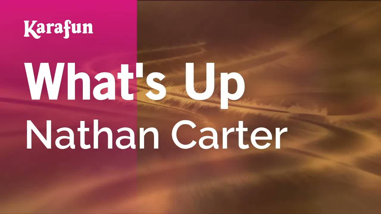 Nathan Carter - What's Up