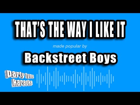 Backstreet Boys - That's The Way I Like It