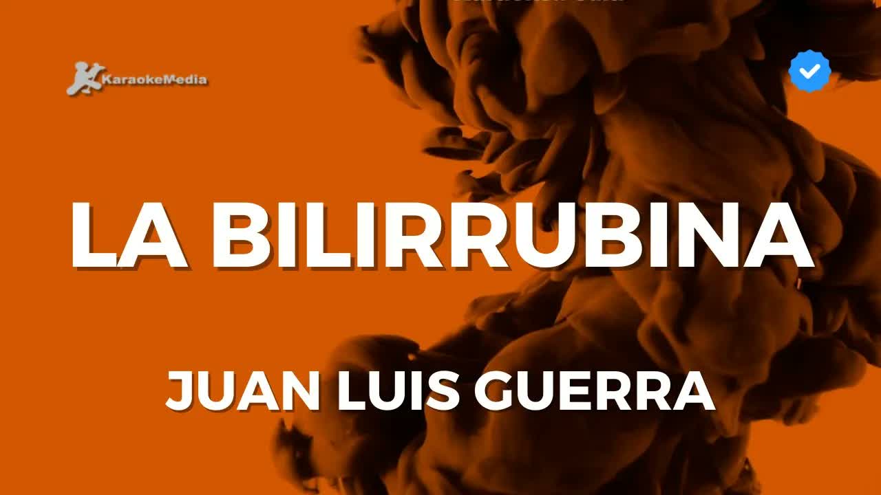 Juan Luis Guerra - La Bilirrubina