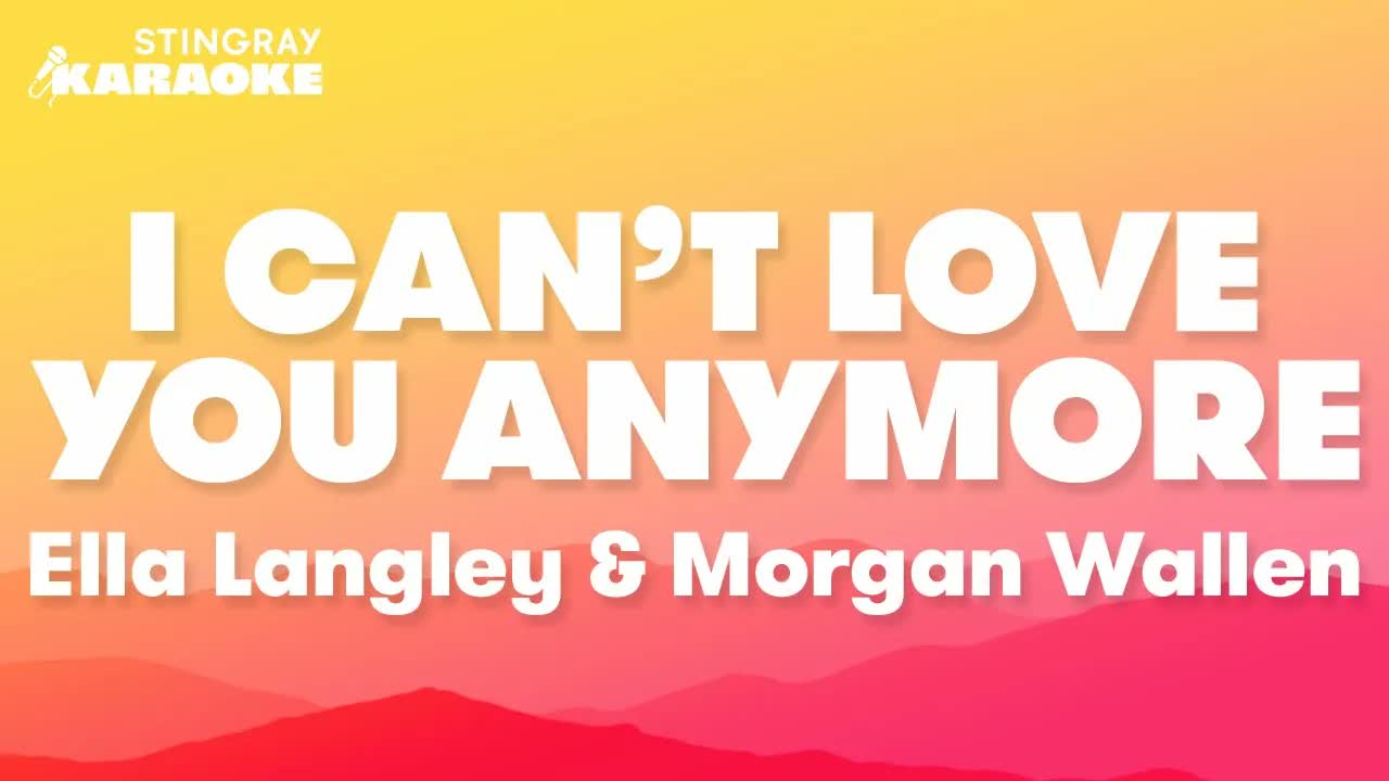 Ella Langley & Morgan Wallen - I Can't Love You Anymore
