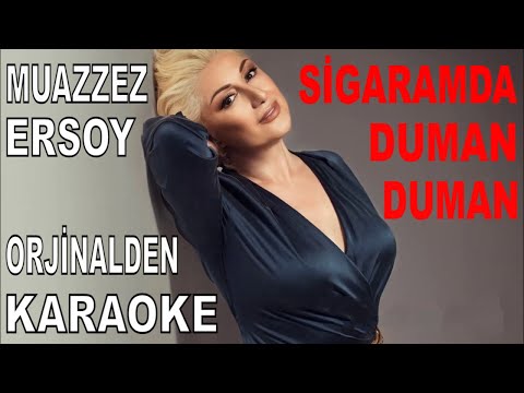 MUAZZEZ ERSOY SİGARAMDA DUMAN DUMAN