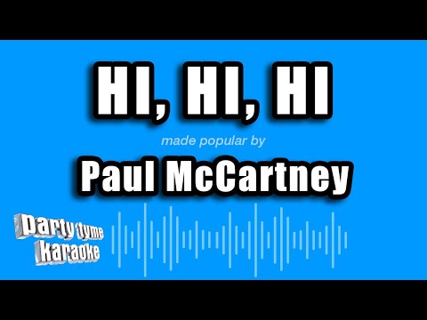 Paul McCartney - Hi, Hi, Hi