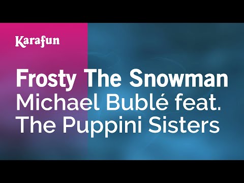 Michael Bublé & The Puppini Sisters - Frosty the Snowman