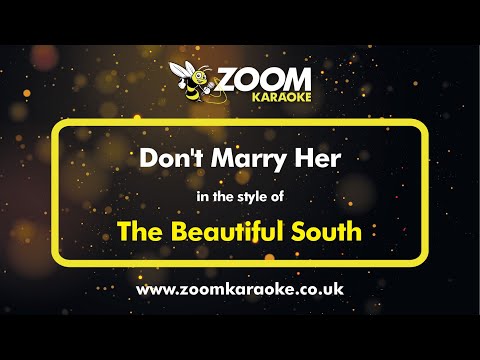 The Beautiful South - Don't Marry Her