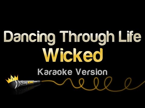 Wicked - Dancing Through Life