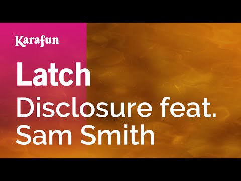 Disclosure & Sam Smith - Latch