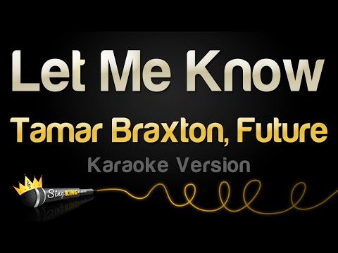 Tamar Braxton, Future - Let Me Know