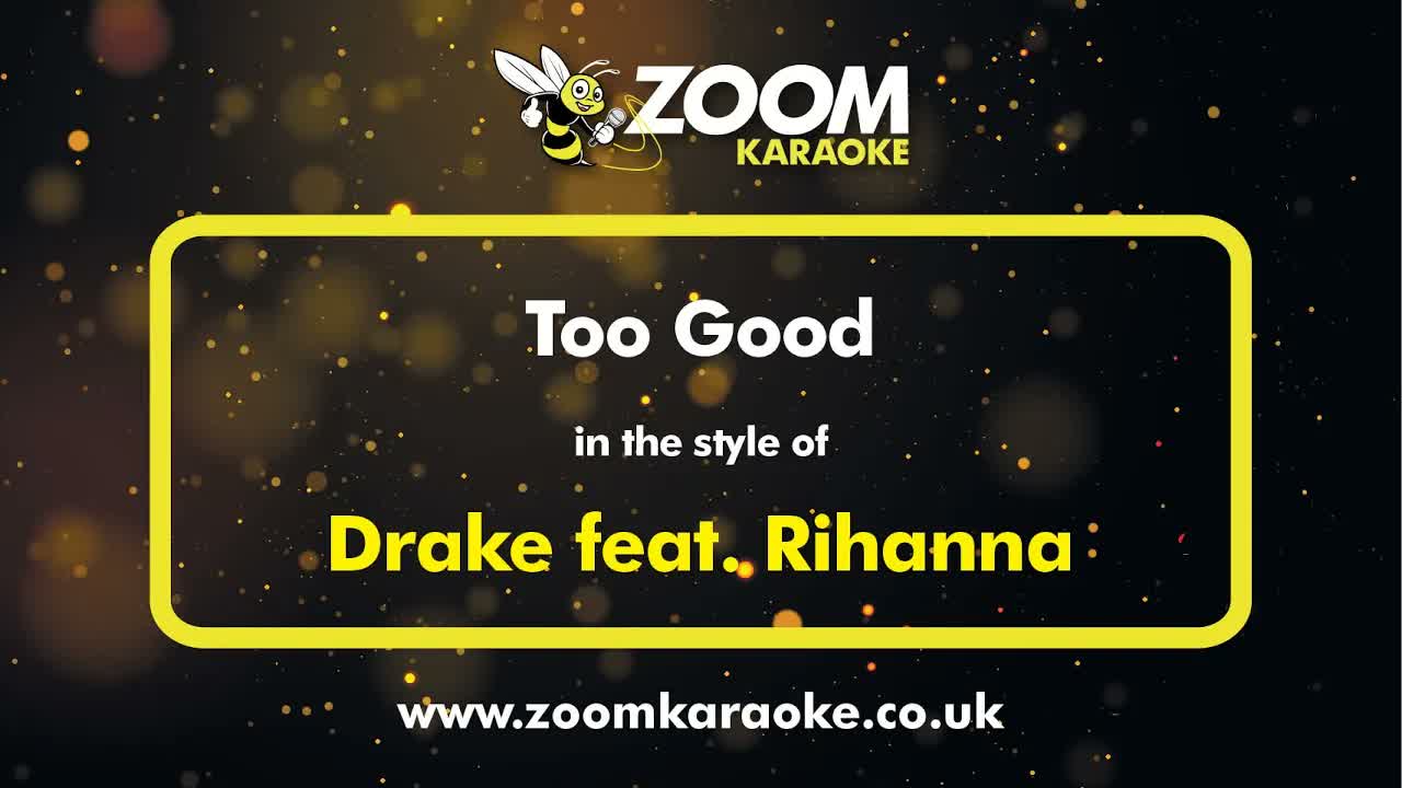 Drake feat Rihanna - Too Good