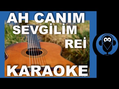 Rei 6 - Ah Canım Sevgilim