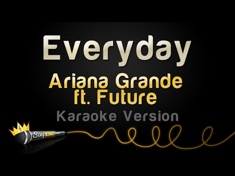 Ariana Grande feat. Future - Everyday