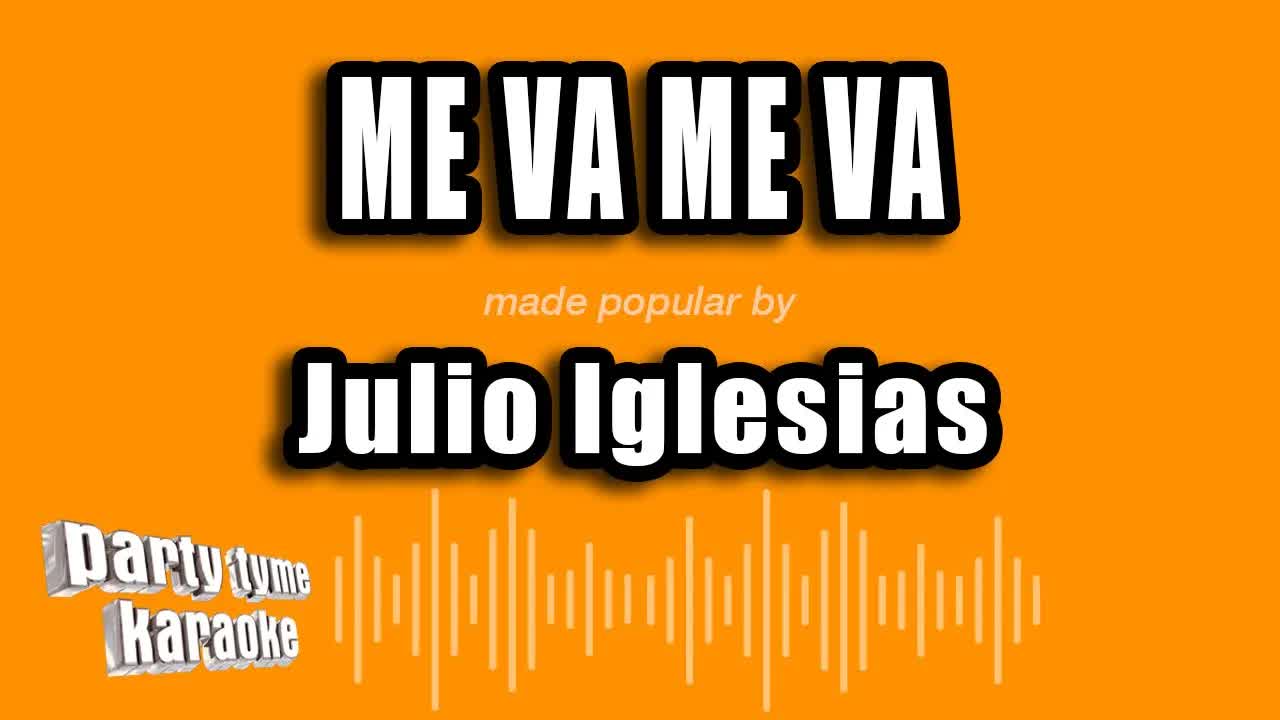 Julio Iglesias - Me Va Me Va