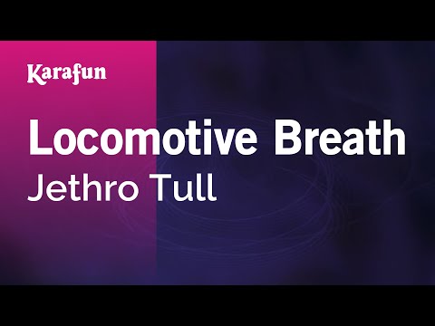Jethro Tull - Locomotive Breath