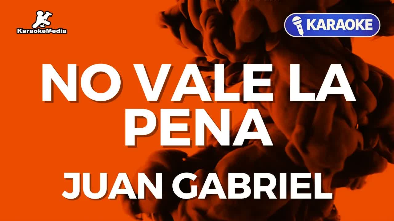 Juan Gabriel - No vale la pena