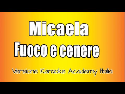Micaela - Fuoco e Cenere