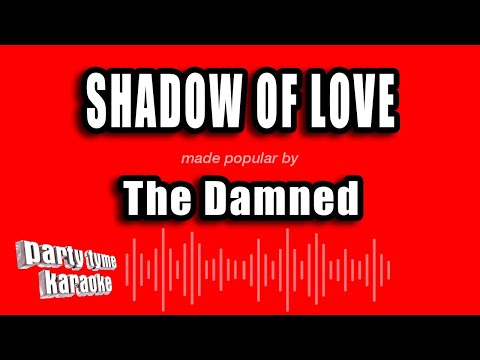 The Damned - Shadow of Love