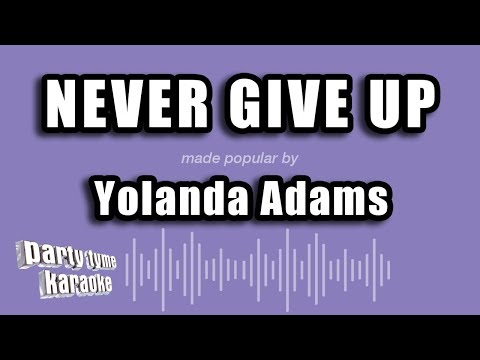 Yolanda Adams - Never Give Up
