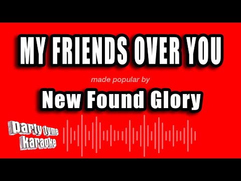 New Found Glory - My Friends Over You