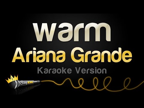Ariana Grande - warm