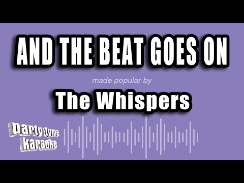The Whispers - And The Beat Goes On